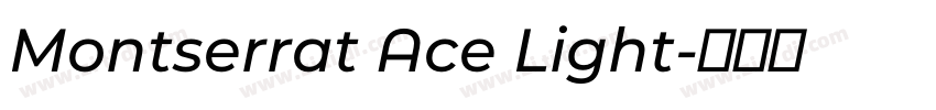Montserrat Ace Light字体转换